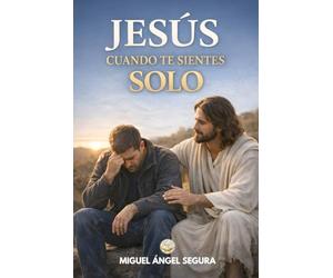 Jesús cuando te sientes solo: Acompañamiento emocional desde las palabras y gestos de Jesús para volver a sentirte visto (Jesús y yo)