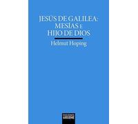 Jesus De Galilea: Mesias E Hijo De Dios