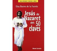 Jesús de Nazaret en 50 claves (Para aprender y enseñar)