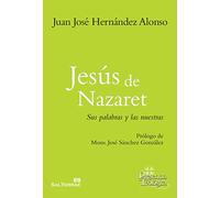 Jesus De Nazaret (St): Sus palabras y las nuestras: 244 (Presencia Teológica)