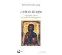 Jesus De Nazaret. Su Vida A Partir De Lo: Su vida a partir de los cuatro evangelios (Estudios Bíblicos)