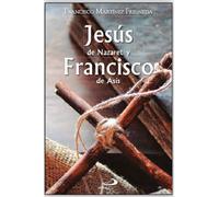 Jesús De Nazaret Y Francisco De Asís