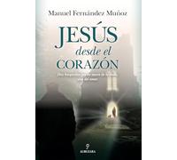Jesús desde el corazón (Espiritualidad)