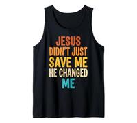 Jesus Didn'T Just Save Me He Changed Me Camiseta sin Mangas