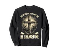 Jesus Didn'T Just Save Me He Changed Me Sudadera