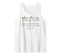 Jesus Died for Me Now I Live for Him Christian Romans 5 8 10 Camiseta sin Mangas