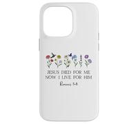 Jesus Died for Me Now I Live for Him Christian Romans 5 8 10 Carcasa para iPhone 14 Pro MAX
