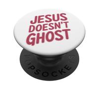 Jesus Doesn’t Ghost Funny Faith Design Christian Humor tee PopSockets PopGrip Adhesivo