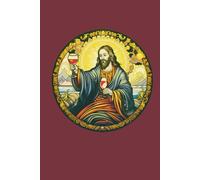 Jesus Drinking Wine Journal: Funny Wine Lovers Notebook for Blessings and Miracles