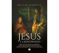 jesus e a reencarnaco