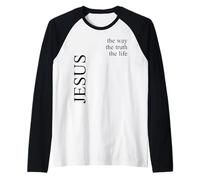 Jesús El Camino La Verdad La Vida Versículo de la Biblia Camiseta Manga Raglan