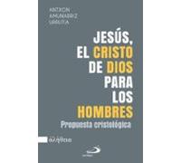 Jesús El Cristo De Dios Para Los Hombres