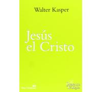 Jesus el Cristo. Obra completa de Walter Kasper- Volu: 198 (Presencia Teológica)