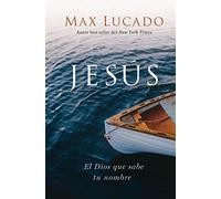 Jesús: El Dios que sabe tu nombre