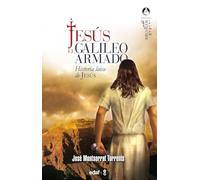 Jesus, El Galileo Armado