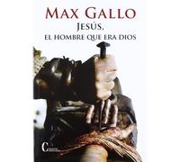 Jesus el Hombre que era Dios (OBRAS SELECTAS Y HOMENAJES)