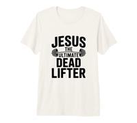 Jesús El Último Levantador Muertos Fiel Fitness Camiseta Premium