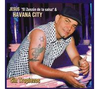 jesus el zuzun de la salsa & havana city - Sin Tropiezos