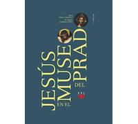 Jesús En El Museo Del Prado (SIN COLECCION)