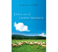 Jesús en el tiempo presente: Las declaraciones 'YO SOY' de Cristo