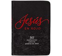 Jesús en rojo/ Jesus in Red: 365 meditaciones sobre las palabras de Jesús/ 365 Meditations on the Words of Jesus