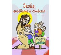 Jesús Enséñame A Confesar