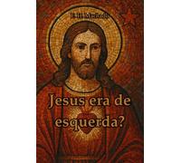 Jesus Era De Esquerda?: Além das Categorias: O Reino de Deus e a Transformação Social