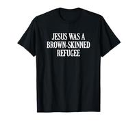 Jesús era un refugiado de piel marrón Camiseta
