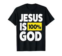Jesús es 100 por ciento Dios Camiseta