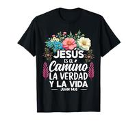 Jesús Es El Camino La Verdad Y La Vida Cristiano Español Camiseta