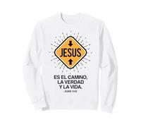 Jesús es el Camino, la Verdad y la Vida. Sudadera