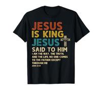 Jesús es el rey que Jesús le dijo fe cristiana creyente Camiseta