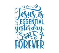Jesús es esencial ayer hoy para siempre Calcomanías de pared de PVC 50.4x75.5cm Pintura mural artística Azul