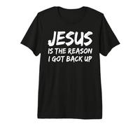 Jesús es la razón por la Que recuperé Creyente fe Cristiana Camiseta Premium