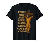 Jesús es mi Dios, Mi Rey, Mi Señor, Mi Salvador, Mi Refugio Camiseta