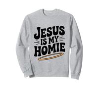 Jesús es mi Homie Fe Cristiana Humor Sudadera