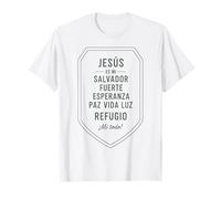 Jesús Es Mi Salvador Fuerte Esperanza Paz Vida Luz Refugio Camiseta