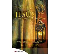 Jesús, ese gran desconocido: Una investigación rigurosa y accesible que nos obliga a reflexionar. (EMBOLSILLO)