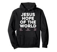 Jesús Esperanza del Mundo Escritura Cristiana Religión Bautismo Sudadera con Capucha