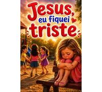 JESUS, EU FIQUEI TRISTE (CONVERSANDO COM JESUS)