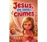 JESUS, EU SENTI CIÚMES (CONVERSANDO COM JESUS)