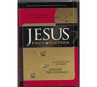 Jesus Fact or Fiction: An Interactive Personal Journey / Explore the Evidence (Tough Questions, Compelling Answers)