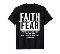 Jesus Faith Over Fear Black White Psalm 118:6 Christian God Camiseta