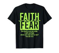 Jesus Faith Over Fear Green Psalms 118:6 Christian Scripture Camiseta
