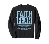 Jesus Faith Over Fear White Blue Psalms 118:6 Christian God Sudadera