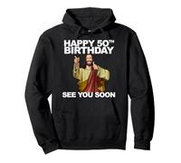 Jesús Feliz 50 Cumpleaños Nos vemos Pronto Sudadera con Capucha