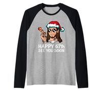 Jesús Feliz 67th B-Day Te Veo Pronto Divertido Partido sarcástico Camiseta Manga Raglan