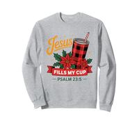 Jesus Fills My Cup Psalm 23:5 Positive Faith Quote Sudadera