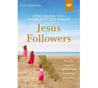 Jesus Followers Video Study: Real-Life Lessons for Igniting Faith in the Next Generation [DVD]