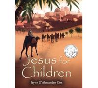 Jesus for Children: A Trilogy of Short Stories